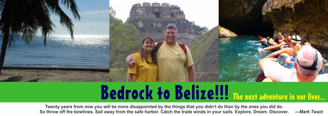 Tata Duende  Bedrock to Belize!!!